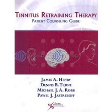 Tinnitus Retraining Therapy: Patient Counseling Guide Spiral, Plural Publishing