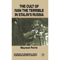 The Cult of Ivan the Terrible in Stalin's Russia Hardcover, Palgrave MacMillan