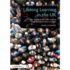Lifelong Learning in the UK: An Introductory Guide for Education Studies Paperback, Routledge