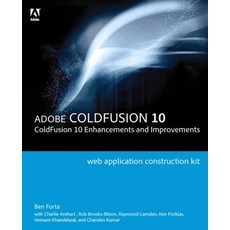 Adobe Coldfusion 10: Coldfusion 10 Enhancements and Improvements Paperback, Adobe Press