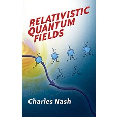 Relativistic Quantum Fields Paperback, Dover Publications