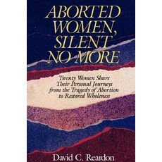 Aborted Women Silent No More Paperback, Elliot Institute