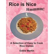 Rice Is Nice Hmmmm! Paperback, Beecroft Publishing