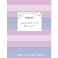 Adult Coloring Journal: Adult Children of Alcoholics (Nature Illustrations Pastel Stripes) Paperback, Adult Coloring Journal Press