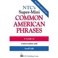 Ntc's Super-Mini Common American Phrases, NTC