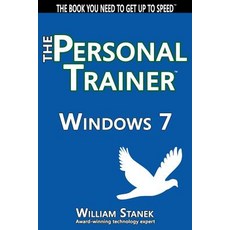 Windows 7: The Personal Trainer Paperback, Createspace Independent Publishing Platform