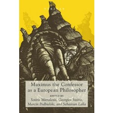 Maximus the Confessor as a European Philosopher Paperback, Cascade Books
