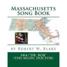 Massachusetts Song Book Paperback, Createspace Independent Publishing Platform