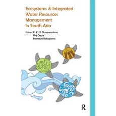 Ecosystems and Integrated Water Resources Management in South Asia Paperback, Routledge Chapman & Hall