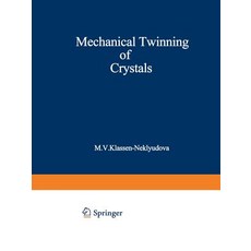 Mechanical Twinning of Crystals Paperback, Springer