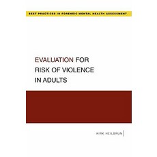 Evaluation for Risk of Violence in Adults Paperback, Oxford University Press, USA