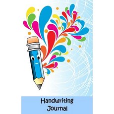 Handwriting Journal: 200 Pages 3/4" Writing Space Double Dotted Midline 1/4" Descending Space Paperback, Createspace Independent Publishing Platform