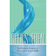 Relics of Eden: The Powerful Evidence of Evolution in Human DNA Paperback, Prometheus Books