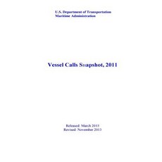 Vessel Calls Snapshot 2011 Paperback, Createspace