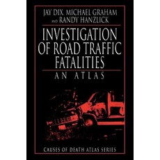 Investigation of Road Traffic Fatalities Paperback, CRC Press