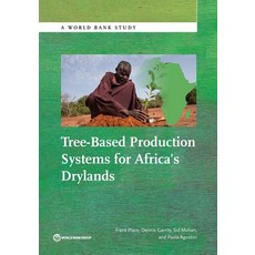Tree-Based Production Systems for Africa's Drylands Paperback, World Bank Publications