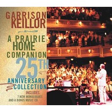 A Prairie Home Companion 25th Anniversary Collection Compact Disc, HighBridge Audio