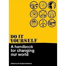 Do It Yourself: A Handbook for Changing Our World Paperback, Pluto Press (UK)