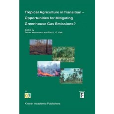 Tropical Agriculture in Transition -- Opportunities for Mitigating Greenhouse Gas Emissions? Hardcover, Springer