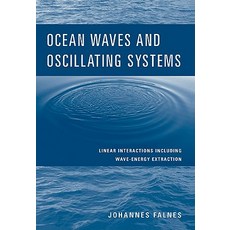 Ocean Waves and Oscillating Systems: Linear Interactions Including Wave-Energy Extraction Paperback, Cambridge University Press