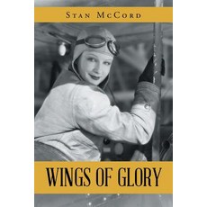 Wings of Glory Paperback, Page Publishing, Inc.