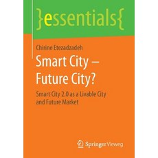 Smart City - Future City?: Smart City 2.0 as a Livable City and Future Market Paperback, Springer Vieweg