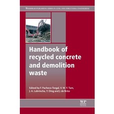 Handbook of Recycled Concrete and Demolition Waste Hardcover, Woodhead Publishing