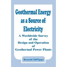 Geothermal Energy as a Source of Electricity: A Worldwide Survey of the Design and Operation of Geothermal Power Plants Paperback, Books for Business