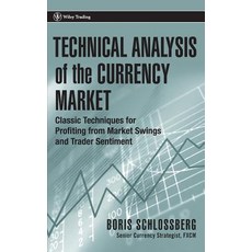 Technical Analysis of the Currency Market: Classic Techniques for Profiting from Market Swings and Trader Sentiment Hardcover, Wiley