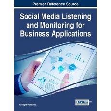 Social Media Listening and Monitoring for Business Applications Hardcover, Business Science Reference