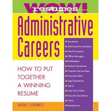 Wow! Resumes for Administrative Careers: How to Put Together a Winning Resume Paperback, McGraw-Hill Education