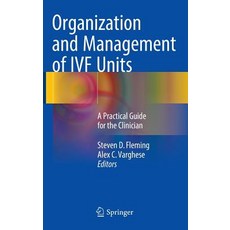 Organization and Management of Ivf Units: A Practical Guide for the Clinician Hardcover, Springer