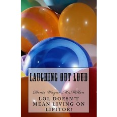 Laughing Out Loud (Lol) Paperback, Createspace Independent Publishing Platform