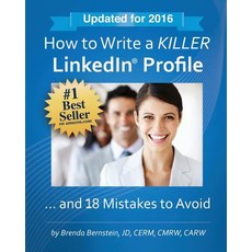 How to Write a Killer Linkedin Profile... and 18 Mistakes to Avoid Paperback, Essay Expert LLC