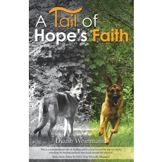 A Tail of Hope's Faith Paperback, Balboa Press