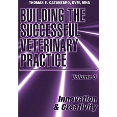 Building the Successful Veterinary Practice Innovation & Creativity Paperback, Wiley-Blackwell