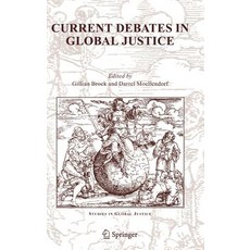 Current Debates in Global Justice Hardcover, Springer