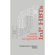 Inp Hbts Growth Processing and Applications Hardcover, Artech House Publishers