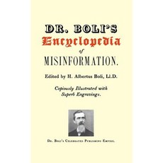 Dr. Boli's Encyclopedia of Misinformation Paperback, Createspace