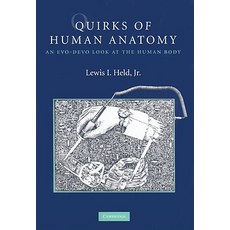 Quirks of Human Anatomy:An Evo-Devo Look at the Human Body, Cambridge University Press