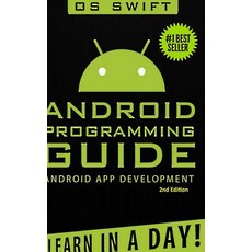 Android: App Development & Programming Guide: Learn in a Day! Hardcover, Lulu.com