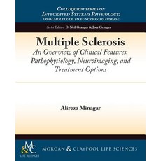 Multiple Sclerosis: An Overview of Clinical Features Pathophysiology Neuroimaging and Treatment Options Paperback, Morgan & Claypool