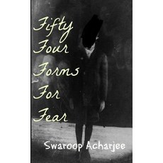Fifty Four Forms for Fear Paperback, Createspace Independent Publishing Platform
