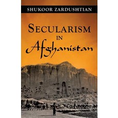 Secularism in Afghanistan Paperback, iUniverse