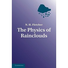 The Physics of Rainclouds, Cambridge University Press