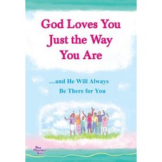 God Loves You Just the Way You Are: ...and He Will Always Be There for You Paperback, Blue Mountain Arts