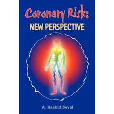 Coronary Risk: New Perspective Paperback, Authorhouse