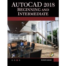 AutoCAD 2018 Beginning and Intermediate Paperback, Mercury Learning & Information