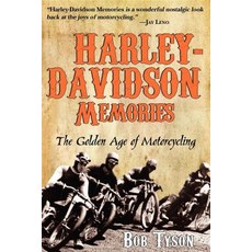 Harley-Davidson Memories: The Golden Age of Motorcycling Paperback, Turner