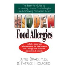 Hidden Food Allergies: The Essential Guide to Uncovering Hidden Food Allergies--And Achieving Permanent Relief Hardcover, Basic Health Publications